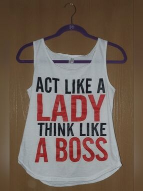 Women's White Graphic Tank - Act Like a Lady Think Like a Boss